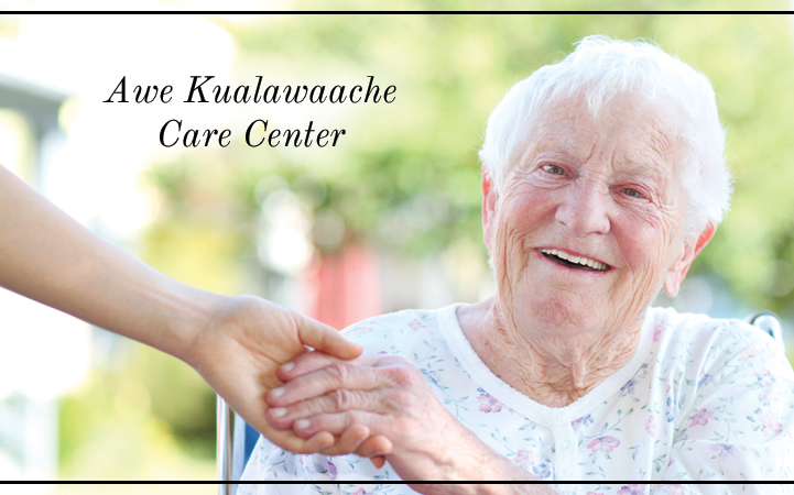AWE KUALAWAACHE CARE CENTER