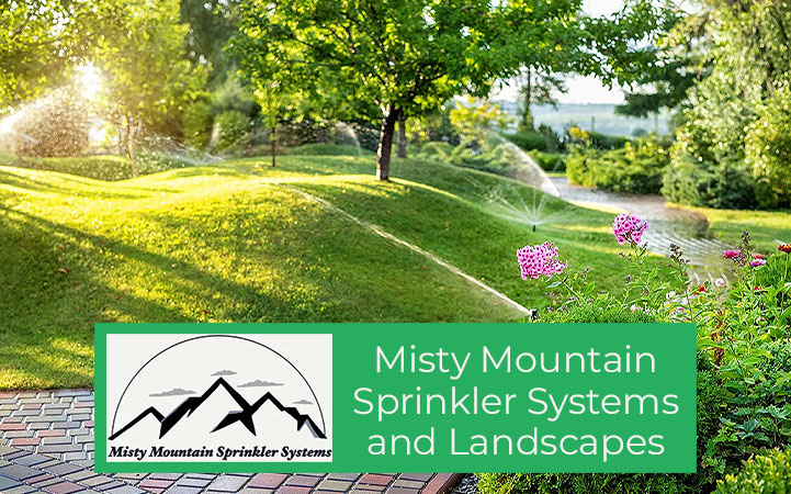 MISTY MOUNTAIN SPRINKLER SYSTEMS
