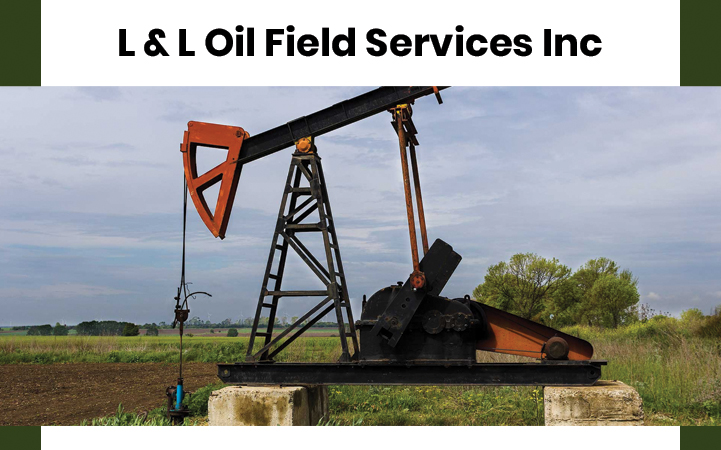 L & L OIL FIELD SERVICES, INC.