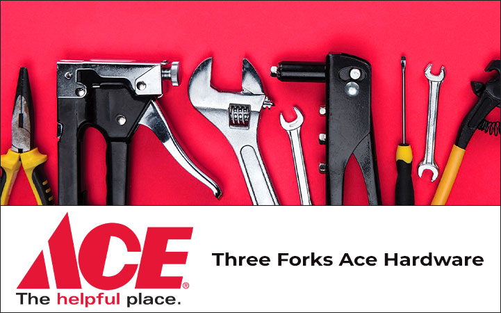 THREE FORKS ACE HARDWARE