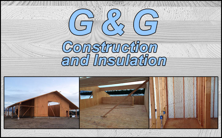 G & G CONSTRUCTION & INSULATION