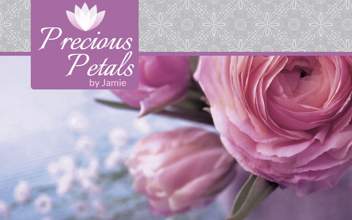 PRECIOUS PETALS BY JAMIE