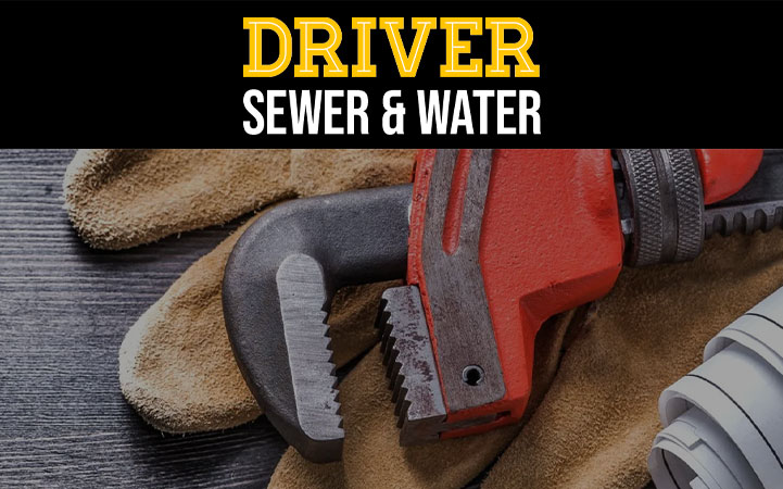 DRIVER SEWER & WATER