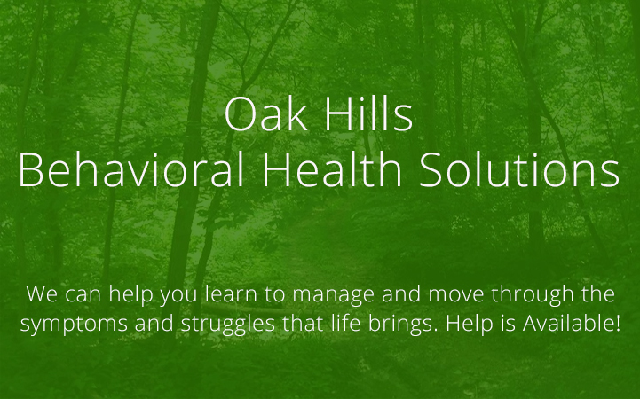 OAK HILLS BEHAVIORAL HEALTH SOLUTIONS