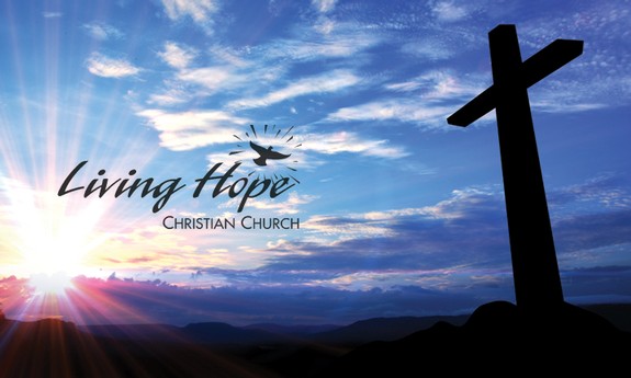 LIVING HOPE CHRISTIAN CHURCH
