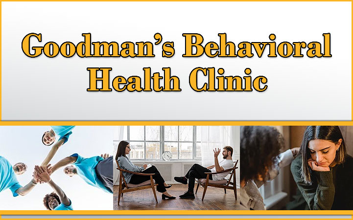 GOODMAN'S BEHAVIORAL HEALTH CLINIC