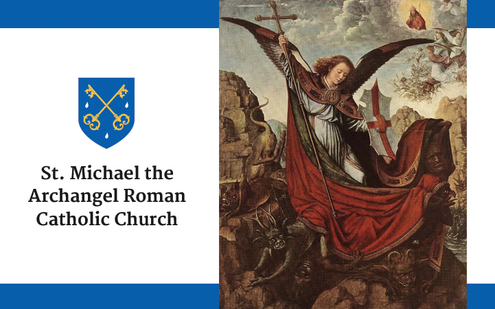 ST. MICHAEL THE ARCHANGEL ROMAN CATHOLIC CHURCH