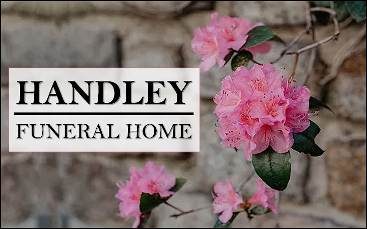 Learn more about HANDLEY FUNERAL HOME