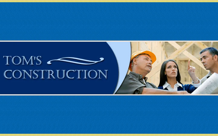TOM'S CONSTRUCTION