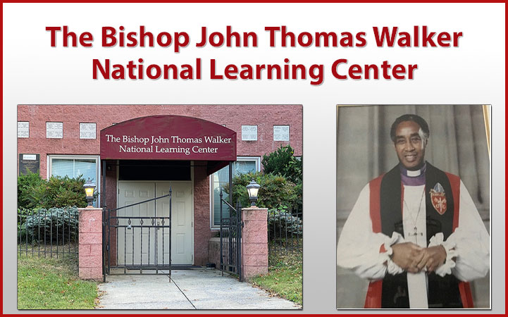 BISHOP JOHN T WALKER NATIONAL LEARNING CENTER