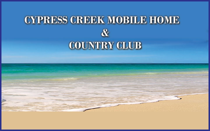 CYPRESS CREEK MOBILE HOME & COUNTRY CLUB