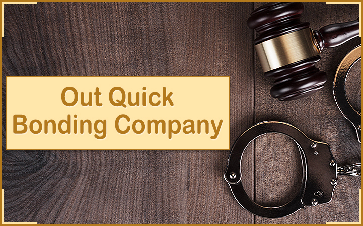 OUT QUICK BONDING COMPANY