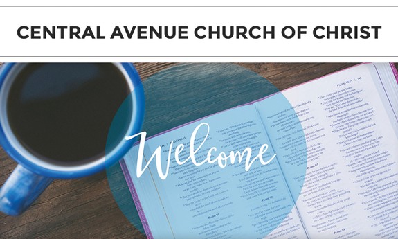 CENTRAL AVENUE CHURCH OF CHRIST