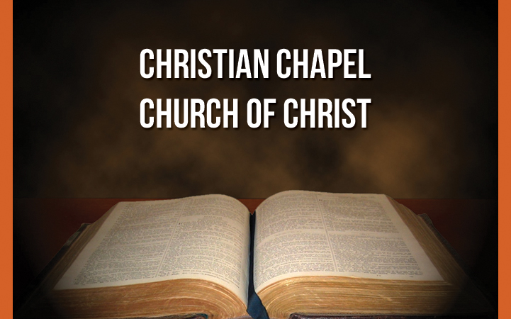 CHRISTIAN CHAPEL CHURCH OF CHRIST
