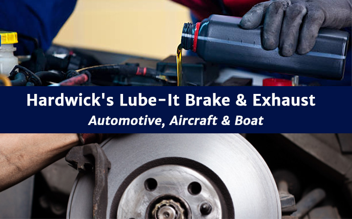 HARDWICK'S LUBE-IT BRAKE & EXHAUST