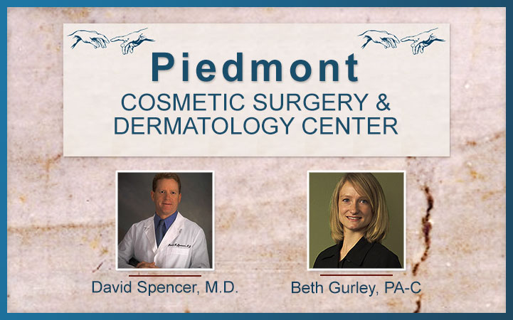 Learn more about PIEDMONT COSMETIC SURGERY & DERMATOLOGY CENTER