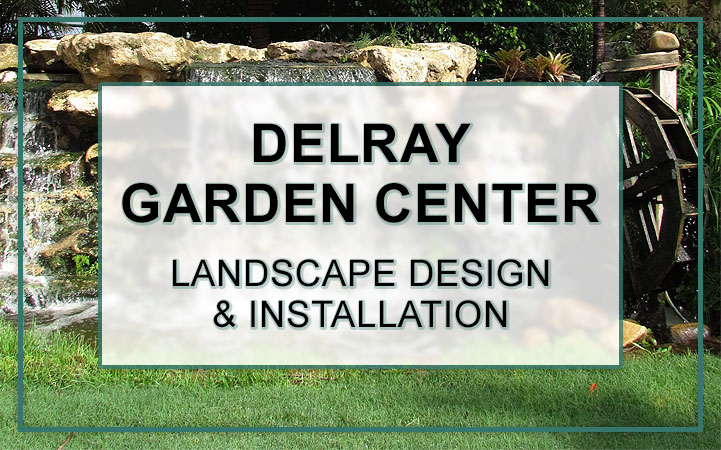 DELRAY GARDEN CENTER