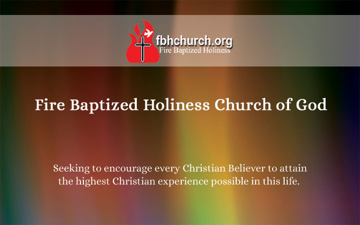 Learn more about FIRE BAPTIZED HOLINESS CHURCH