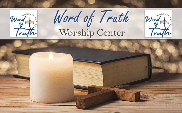WORD OF TRUTH WORSHIP CENTER