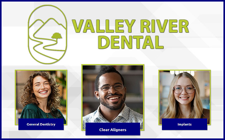 VALLEY RIVER DENTAL