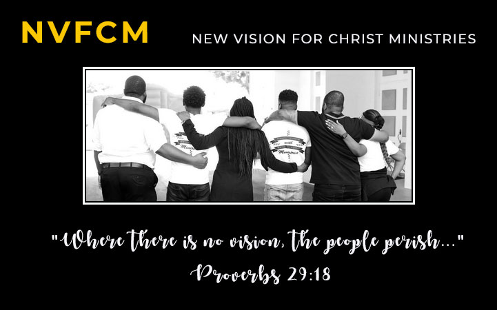 NEW VISION FOR CHRIST MINISTRIES