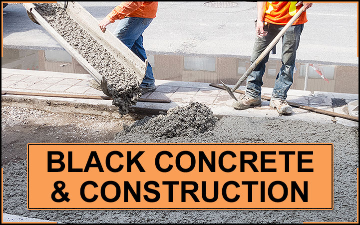 BLACK CONCRETE & CONSTRUCTION