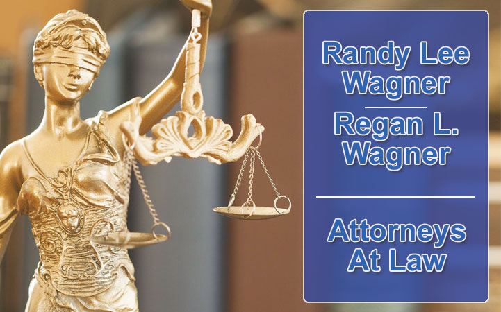 RANDY LEE WAGNER AND REGAN L. WAGNER, ATTORNEYS