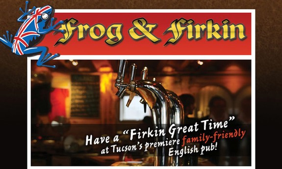 FROG & FIRKIN in Tucson, AZ