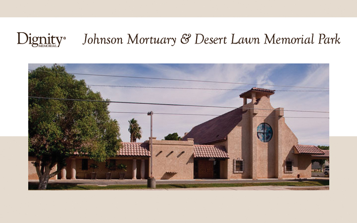 JOHNSON MORTUARY & DESERT LAWN MEMORIAL PARK - Local CEMETERIES in Yuma, AZ