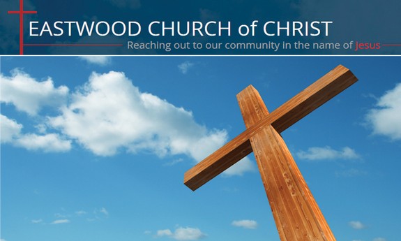 EASTWOOD CHURCH OF CHRIST