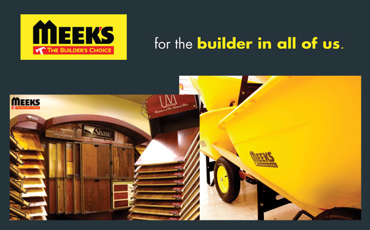 MEEK'S - THE BUILDER'S CHOICE