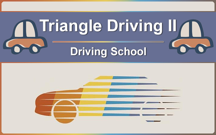 TRIANGLE DRIVING II