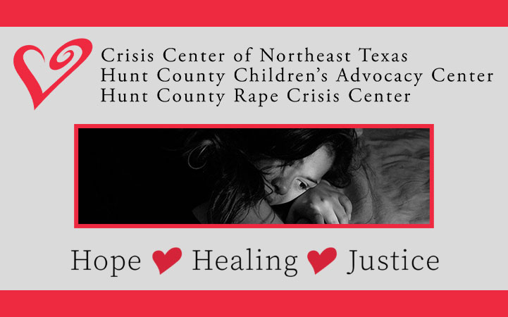 HUNT COUNTY RAPE CRISIS AND CHILD ADVOCACY CENTER