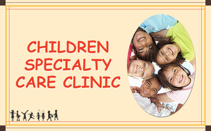 CHILDRENS SPECIALTY CARE CLINIC