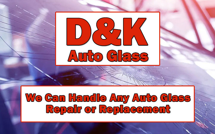 D & K AUTO GLASS - Local GLASS: AUTO PLATE & WINDOW in Shingle Springs, CA
