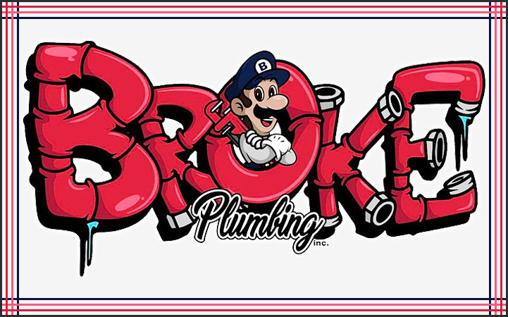 BROKE PLUMBING