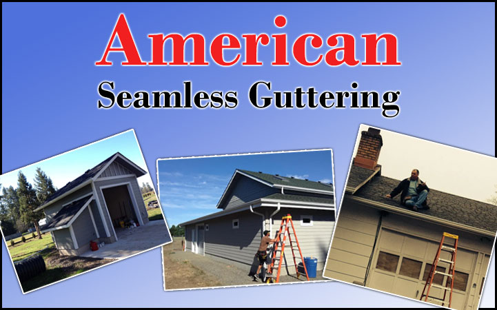 AMERICAN SEAMLESS GUTTERING