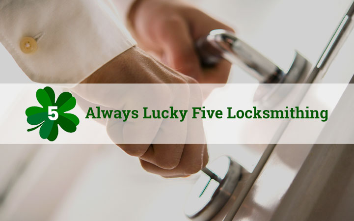 ALWAYS LUCKY FIVE LOCKSMITH