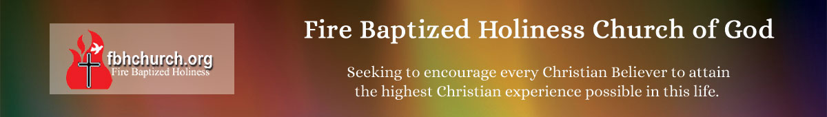 View FIRE BAPTIZED HOLINESS CHURCH details