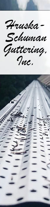 HRUSKA-SCHUMAN GUTTERING INC