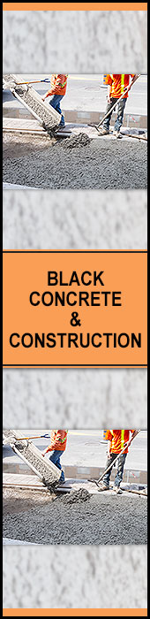 BLACK CONCRETE & CONSTRUCTION